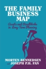 Image for The Family Business Map : Assets and Roadblocks in Long Term Planning