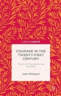 Image for Courage in the Twenty-First Century