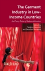 Image for The Garment Industry in Low-Income Countries : An Entry Point of Industrialization