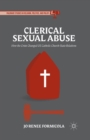Image for Clerical Sexual Abuse : How the Crisis Changed US Catholic Church-State Relations