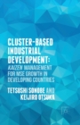 Image for Cluster-Based Industrial Development: : KAIZEN Management for MSE Growth in Developing Countries