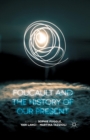 Image for Foucault and the History of Our Present