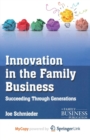 Image for Innovation in the Family Business : Succeeding Through Generations