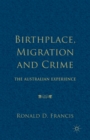 Image for Birthplace, Migration and Crime : The Australian Experience