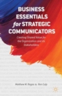 Image for Business Essentials for Strategic Communicators : Creating Shared Value for the Organization and its Stakeholders