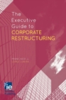 Image for The Executive Guide to Corporate Restructuring