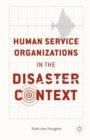 Image for Human Service Organizations in the Disaster Context