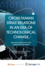 Image for Cross-Taiwan Strait Relations in an Era of Technological Change