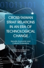Image for Cross-Taiwan Strait Relations in an Era of Technological Change