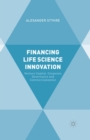 Image for Financing Life Science Innovation