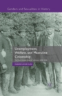 Image for Unemployment, Welfare, and Masculine Citizenship : So Much Honest Poverty in Britain, 1870-1930