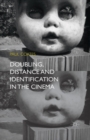 Image for Doubling, Distance and Identification in the Cinema