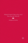 Image for Attachment Security and the Social World