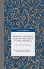 Image for Domestic Violence Laws in the United States and India : A Systematic Comparison of Backgrounds and Implications