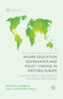Image for Higher Education Governance and Policy Change in Western Europe : International Challenges to Historical Institutions