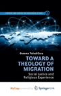 Image for Toward a Theology of Migration