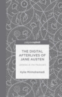 Image for The Digital Afterlives of Jane Austen