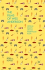 Image for The films of Wes Anderson  : critical essays on an indiewood icon