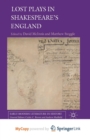 Image for Lost Plays in Shakespeare&#39;s England