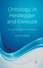 Image for Ontology in Heidegger and Deleuze