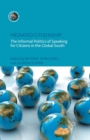 Image for Mediated Citizenship : The Informal Politics of Speaking for Citizens in the Global South