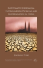 Image for Investigative Journalism, Environmental Problems and Modernisation in China