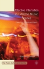 Image for Affective Intensities in Extreme Music Scenes : Cases from Australia and Japan