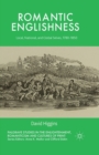 Image for Romantic Englishness : Local, National and Global Selves, 1780-1850