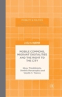 Image for Mobile Commons, Migrant Digitalities and the Right to the City