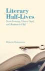 Image for Literary Half-Lives : Doris Lessing, Clancy Sigal, and Roman a Clef
