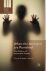 Image for When the Innocent are Punished : The Children of Imprisoned Parents