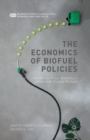 Image for The Economics of Biofuel Policies : Impacts on Price Volatility in Grain and Oilseed Markets