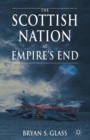 Image for The Scottish Nation at Empire&#39;s End