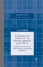 Image for Policing the Inner City in France, Britain, and the US