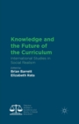 Image for Knowledge and the Future of the Curriculum : International Studies in Social Realism