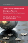 Image for The Financial Statecraft of Emerging Powers : Shield and Sword in Asia and Latin America