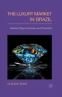 Image for The Luxury Market in Brazil : Market Opportunities and Potential