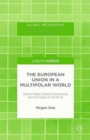 Image for The European Union in a Multipolar World : World Trade, Global Governance and the Case of the WTO