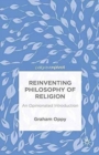 Image for Reinventing Philosophy of Religion : An Opinionated Introduction
