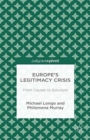 Image for Europe&#39;s Legitimacy Crisis : From Causes to Solutions