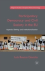 Image for Participatory democracy and civil society in the EU  : agenda-setting and institutionalisation