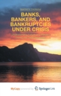 Image for Banks, Bankers, and Bankruptcies Under Crisis