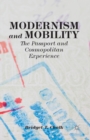 Image for Modernism and Mobility : The Passport and Cosmopolitan Experience