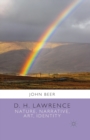 Image for D. H. Lawrence : Nature, Narrative, Art, Identity
