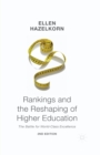 Image for Rankings and the Reshaping of Higher Education : The Battle for World-Class Excellence