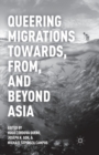 Image for Queering Migrations Towards, From, and Beyond Asia