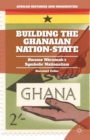 Image for Building the Ghanaian Nation-State : Kwame Nkrumah’s Symbolic Nationalism