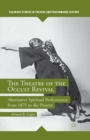 Image for The Theatre of the Occult Revival : Alternative Spiritual Performance from 1875 to the Present