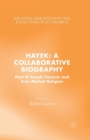 Image for Hayek: A Collaborative Biography : Part III, Fraud, Fascism and Free Market Religion