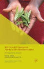 Image for Microcredit Guarantee Funds in the Mediterranean : A Comparative Analysis